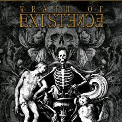 Wrath Of Existence : Wrath of Existence